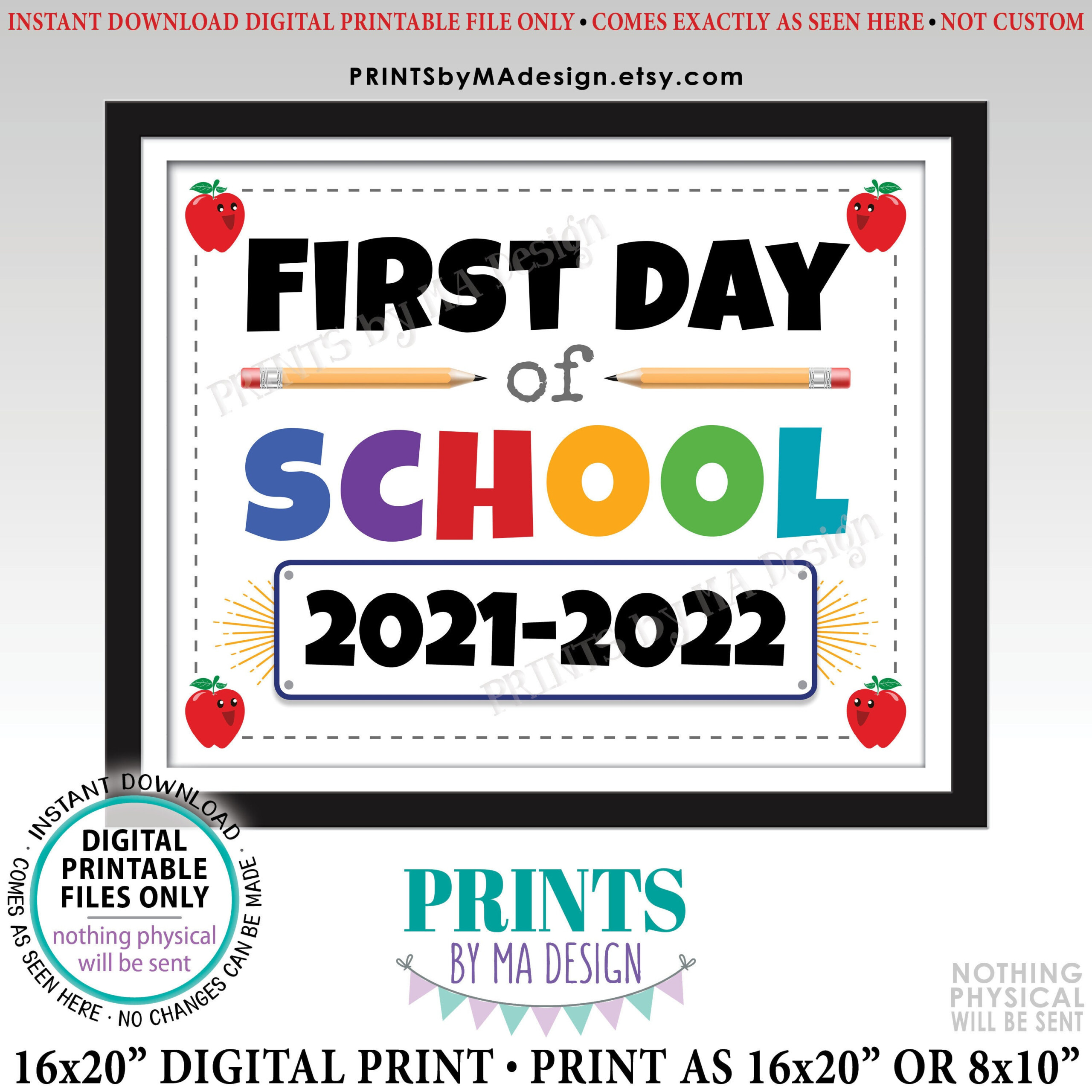 First Day Of School Sign 2021 2022 Dated PRINTABLE 8×10 16×20 Back To First Day Of School Sign 2021 2022 Dated PRINTABLE 8x10 16x20 Back To