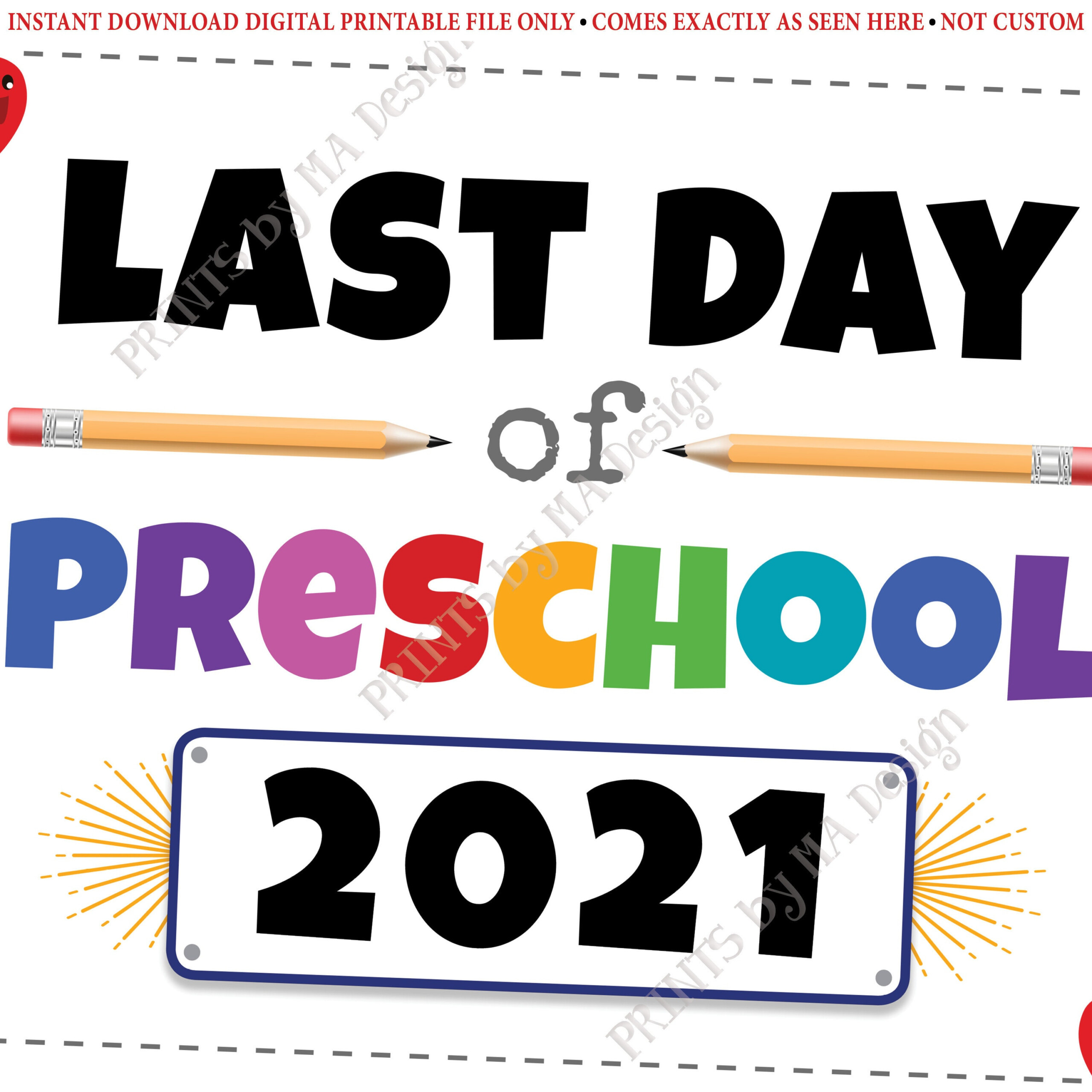 Last Day Of Preschool Sign Pre K 2021 Dated PRINTABLE 8×10 16×20 Last Day Of Preschool Sign Pre K 2021 Dated PRINTABLE 8x10 16x20