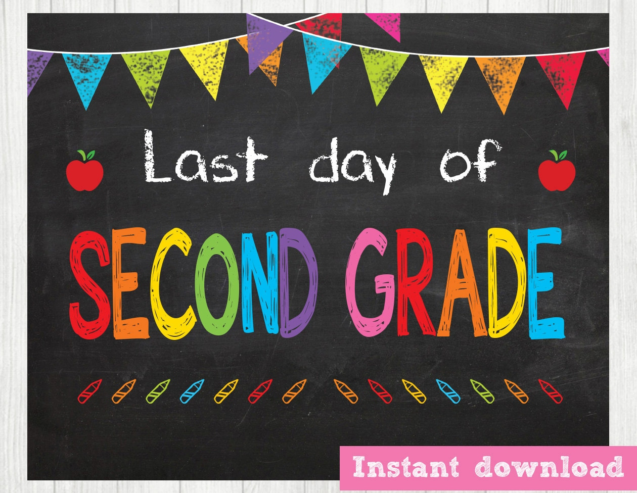 Last Day Of Second Grade INSTANT DOWNLOAD Last Day By BlueBabyStar Last Day Of Second Grade INSTANT DOWNLOAD Last Day By BlueBabyStar