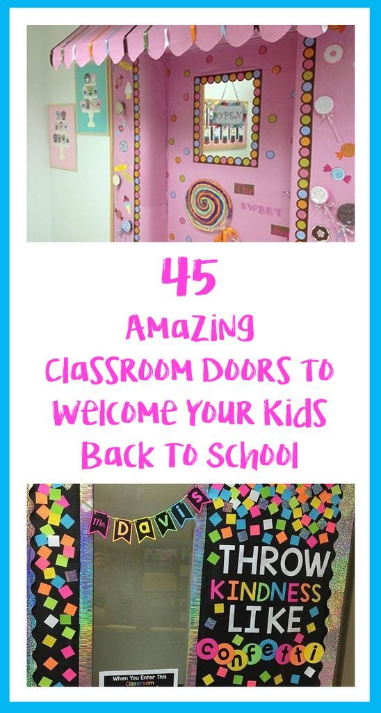 45 Amazing Classroom Doors To Welcome Your Kids Back To School 