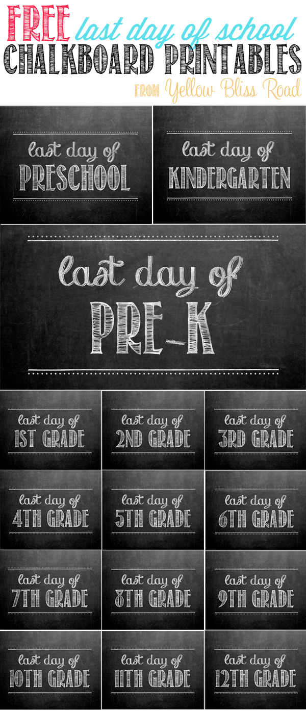 Free Printable Last Day Of School Chalkboards Free Printable Last Day Of School Chalkboards