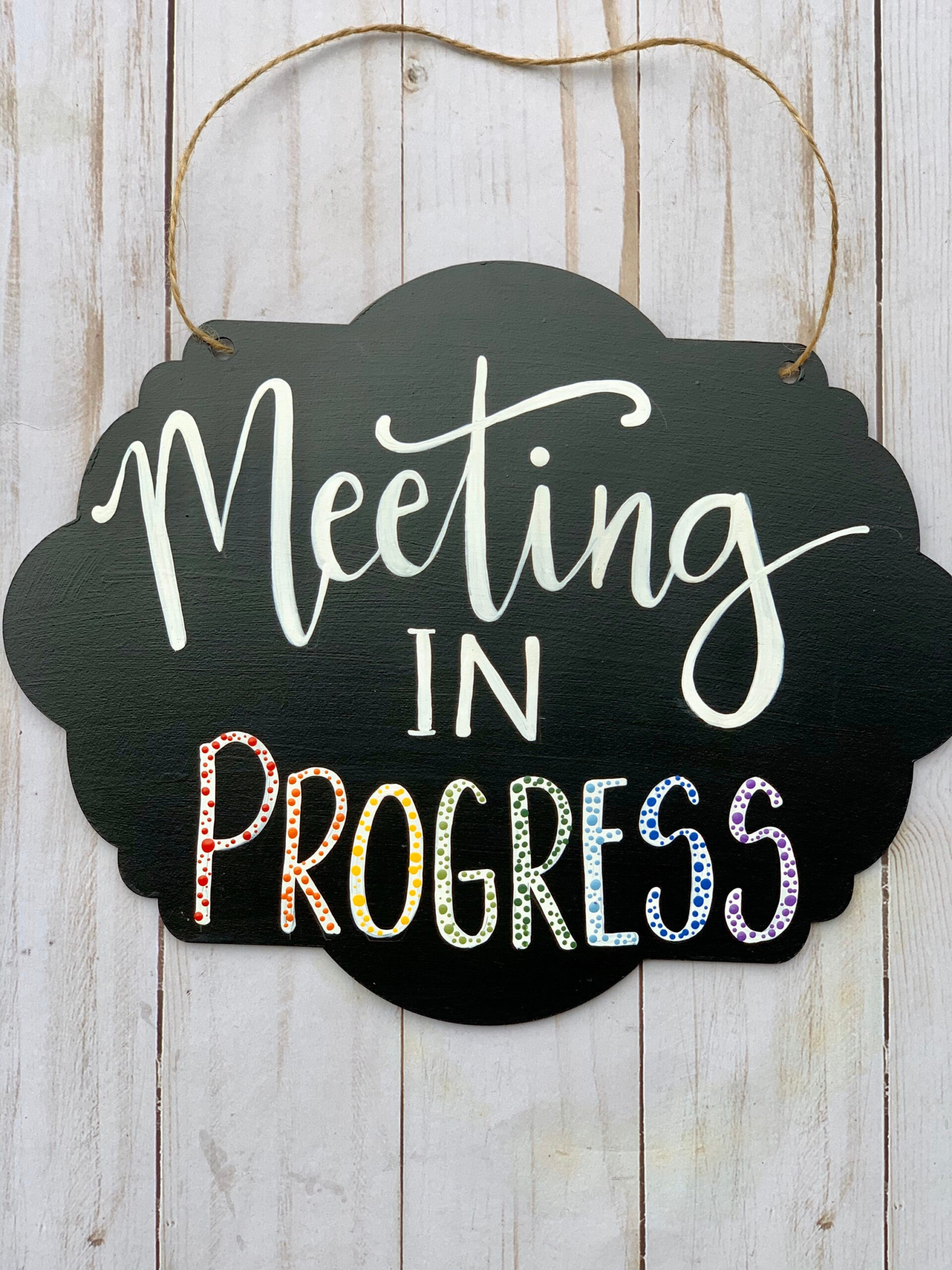 Meeting In Progress Sign Hand Painted Working From Home Sign Meeting Meeting In Progress Sign Hand Painted Working From Home Sign Meeting