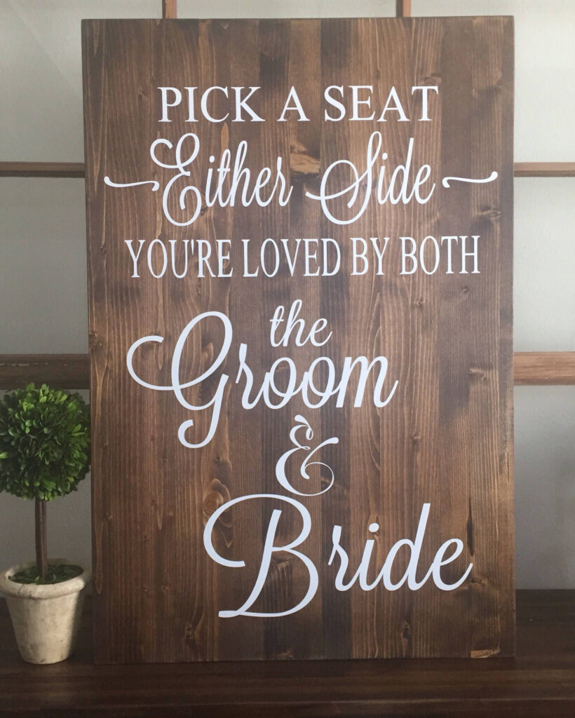 Rustic Wood Wedding Sign Pick A Seat Not A Side Sign Etsy