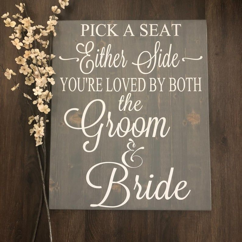 Rustic Wood Wedding Sign Pick A Seat Not A Side Sign Etsy Wood 