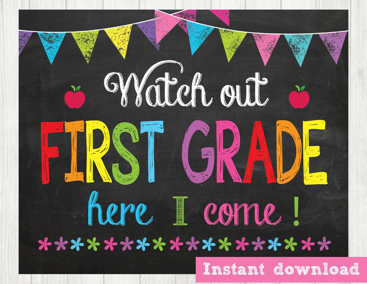 First Day Of First Grade Sign INSTANT DOWNLOAD Watch Out First Grade First Day Of First Grade Sign INSTANT DOWNLOAD Watch Out First Grade