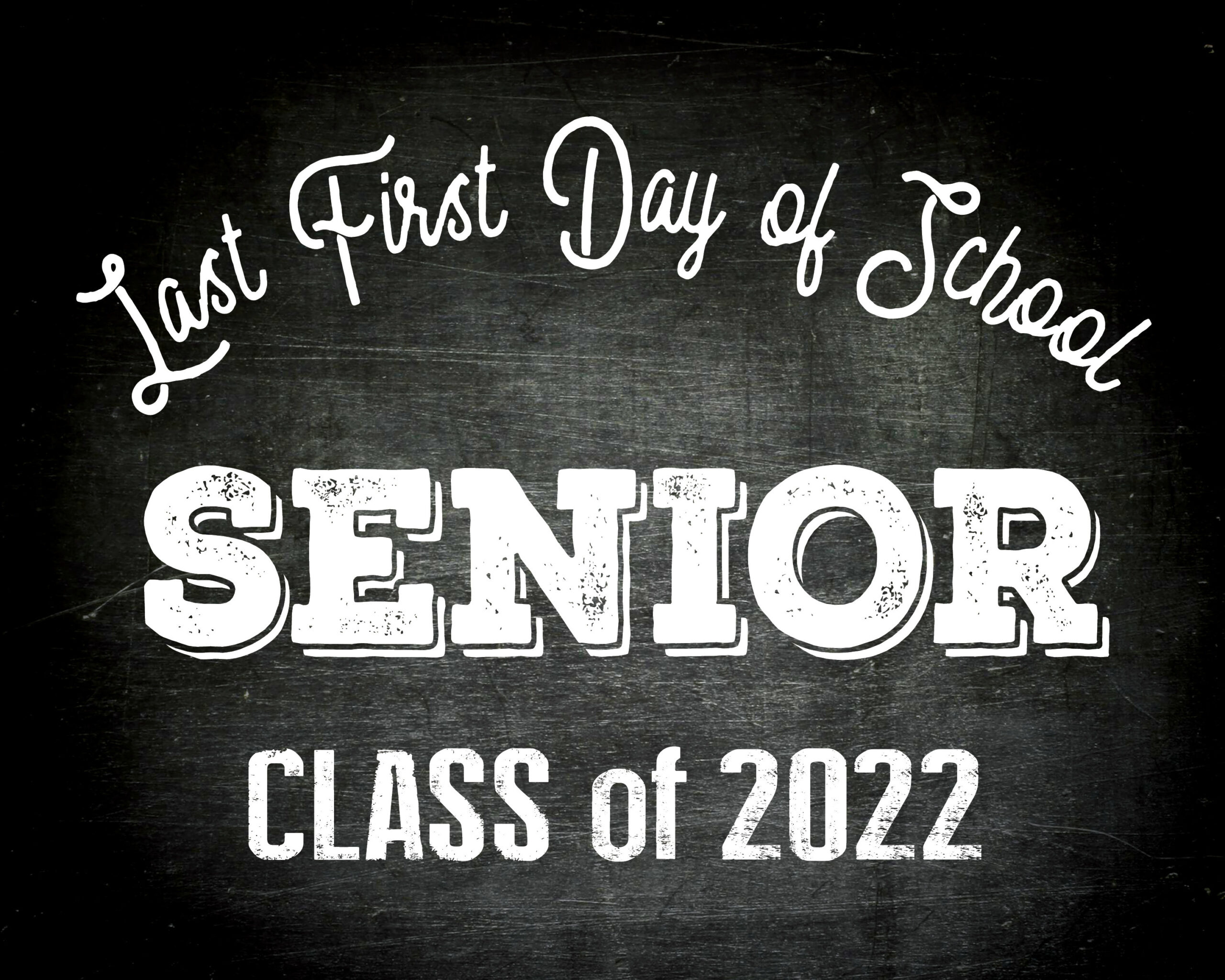 Last First Day Of School Senior Class Of 2022 Instant Download Etsy Last First Day Of School Senior Class Of 2022 Instant Download Etsy