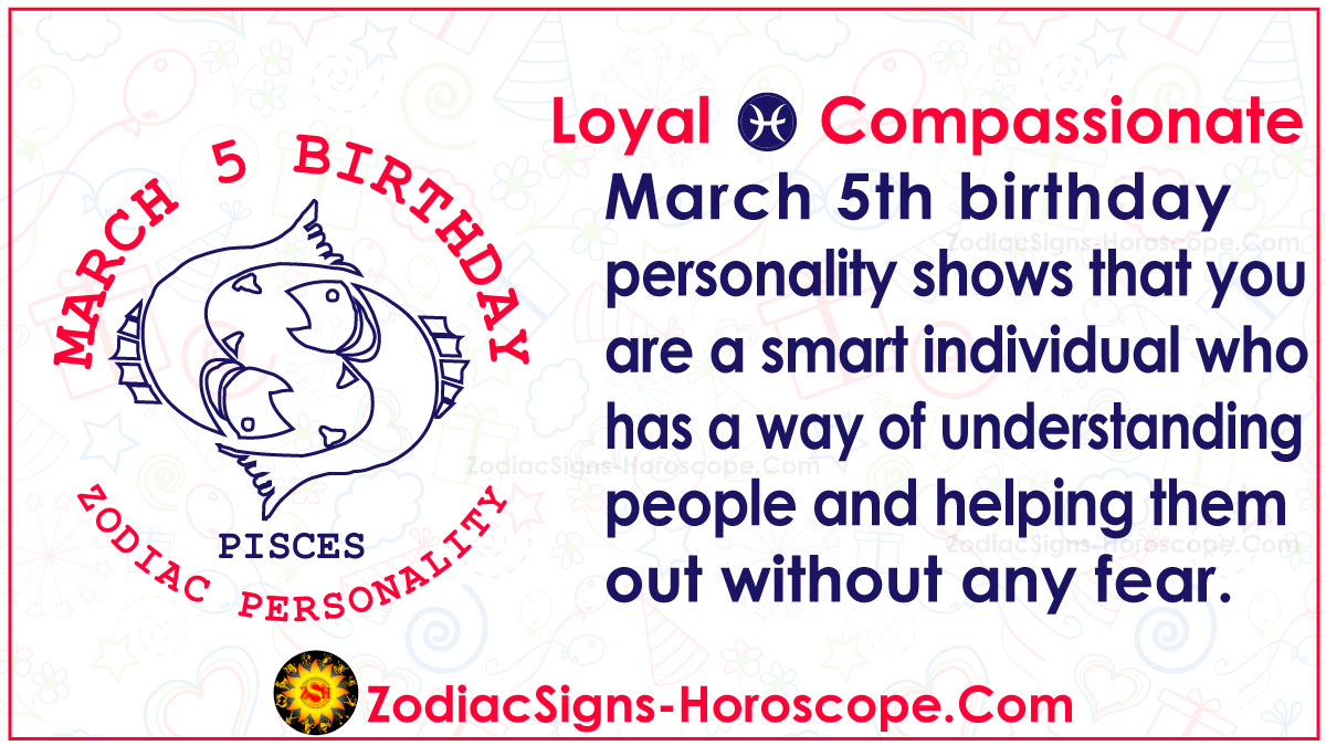 March 5 Zodiac Complete Birthday Personality And Horoscope ZSH March 5 Zodiac Complete Birthday Personality And Horoscope ZSH